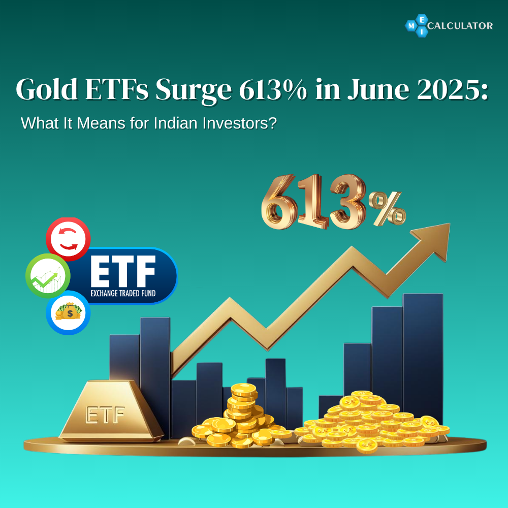 Gold ETFs Surge 613% in June 2025: What Indian Investors Need to Know