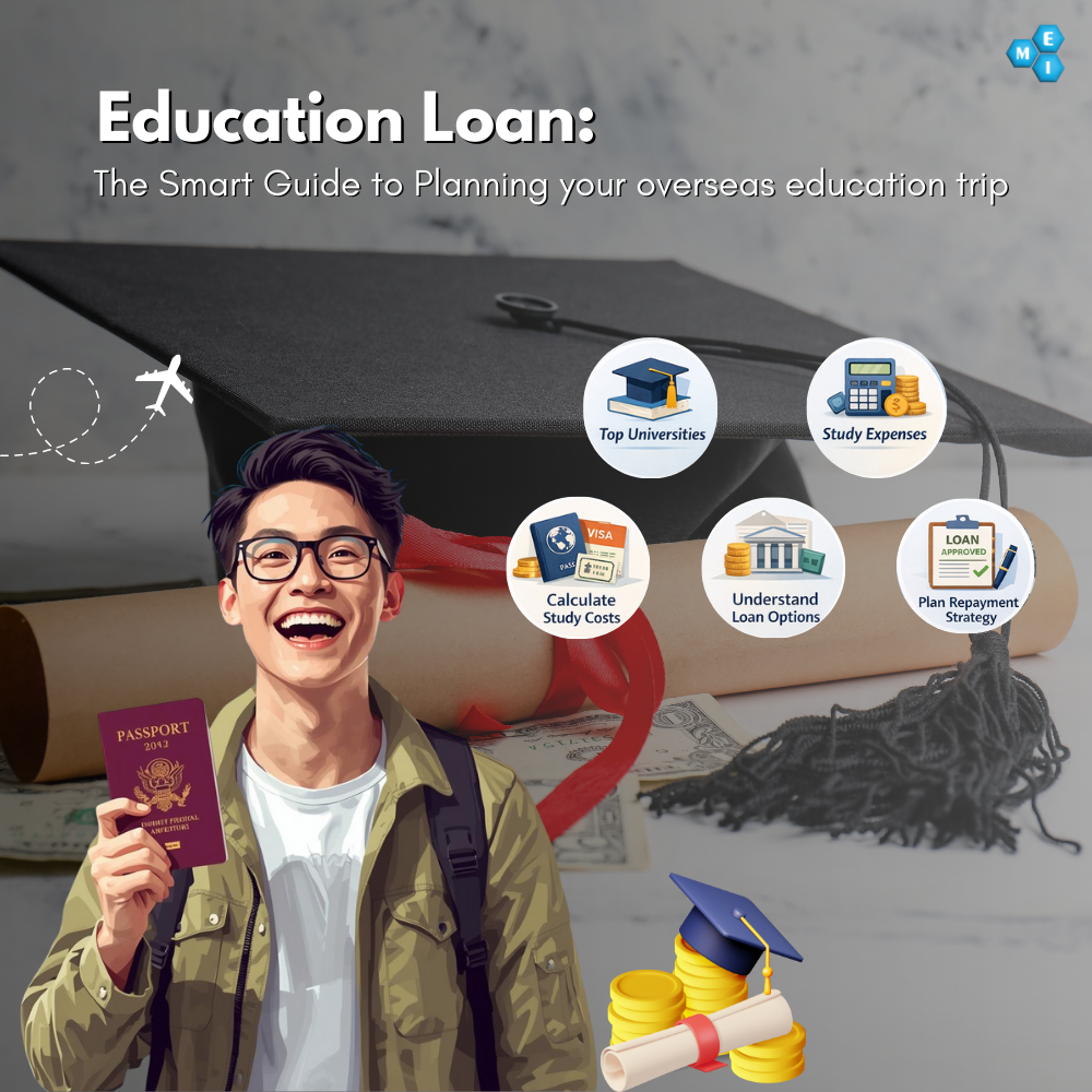 Education Loan: The Smart Guide to Planning your overseas education trip